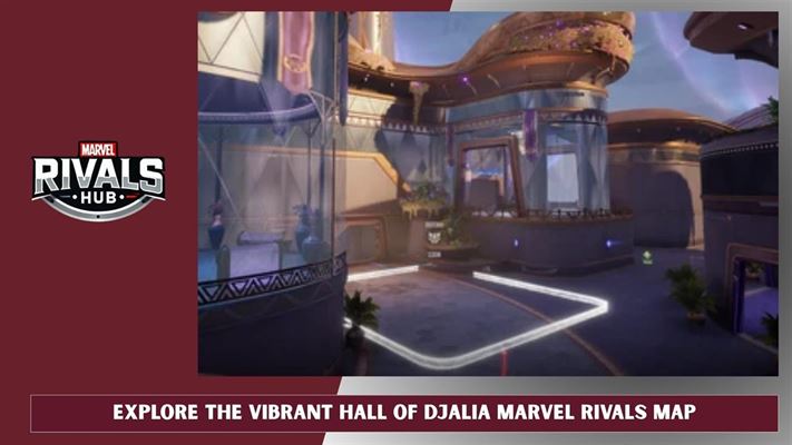 Explore the vibrant hall of djalia marvel rivals map